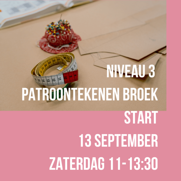 Niveau 3 - patroontekenen broek