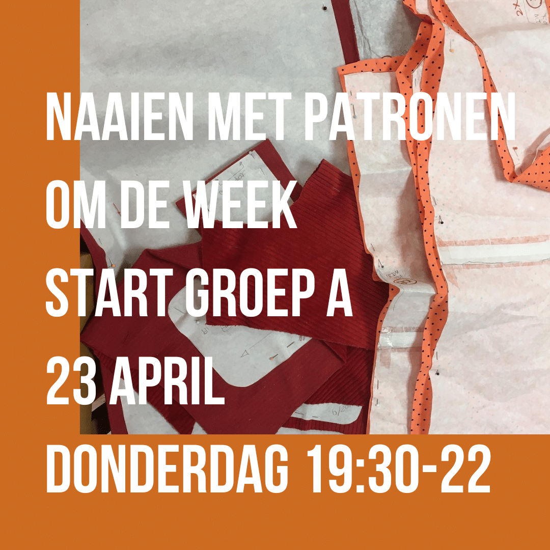 Naaien met patronen - Groep A april